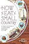 How to Eat a Small Country by Amy Finley