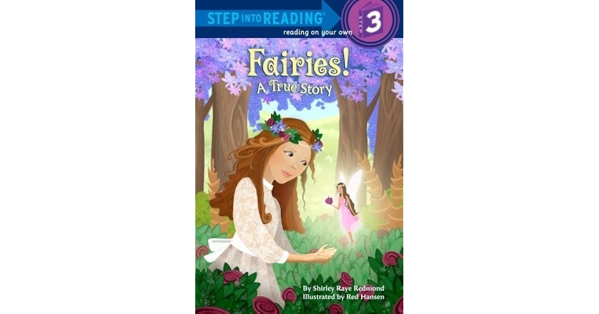 Fairies! A True Story by Shirley Raye Redmond