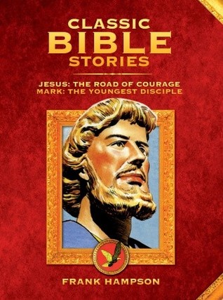 Classic Bible Stories: Jesus and Mark (Hardcover)