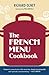 The French Menu Cookbook by Richard Olney