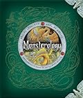 Monsterology: The Complete Book of Monstrous Beasts