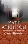 Case Histories by Kate Atkinson