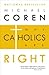 Why Catholics Are Right