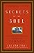 Secrets of the Soul: A Soci...