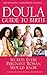 The Doula Guide to Birth by Ananda Lowe