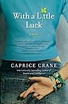With a Little Luck by Caprice Crane