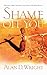 Shame Off You by Alan D. Wright Shame Off You by Alan D. Wright