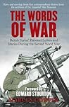 The Words of War: British Forces' Personal Letters and Diaries During the Second World War