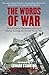 The Words of War by Marcus Cowper