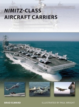 Nimitz-Class Aircraft Carriers (Osprey New Vanguard #174)