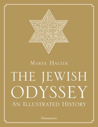The Jewish Odyssey: An Illustrated History (Hardcover)
