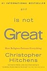 God Is Not Great by Christopher Hitchens