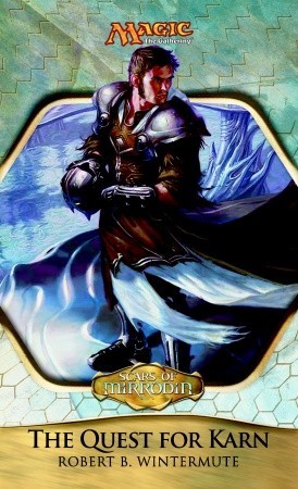 Scars of Mirrodin: The Quest for Karn (Mass Market Paperback)
