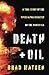 Death and Oil: A True Story...