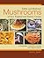 Edible and Medicinal Mushrooms of New England and Eastern Canada: A Photographic Guidebook to Finding and Using Key Species