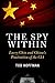 The Spy Within: Larry Chin and China's Penetration of the CIA