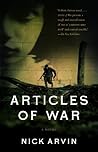 Articles of War by Nick Arvin Articles of War by Nick Arvin