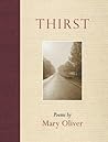 Thirst by Mary Oliver