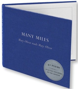 Many Miles: Mary Oliver reads Mary Oliver (Audio CD)