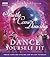 Strictly Come Dancing: Step-by-Step Dance Class: Dance Yourself Fit With the Beginner's Guide to All the Dances From the Show