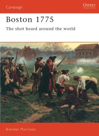 Boston 1775: The shot heard around the world (Paperback)