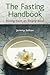 The Fasting Handbook: Dinin...