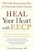 Heal Your Heart with EECP by Debra Braverman