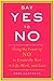 Say Yes To No: Using The Po...