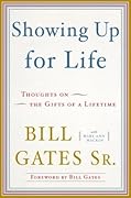 Showing Up for Life: Thoughts on the Gifts of a Lifetime