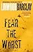 Fear The Worst