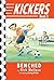 Benched (Kickers, #3)
