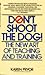 Don't Shoot the Dog!: The N...