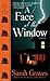 A Face at the Window by Sarah Graves