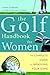 Golf Handbook for Women by Vivien Saunders