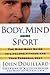 Body, Mind, and Sport by John Douillard
