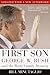 First Son : George W. Bush and the Bush Family Dynasty