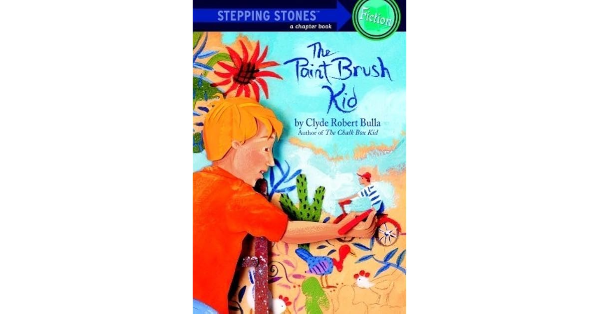 The Paint Brush Kid by Clyde Robert Bulla