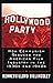 Hollywood Party: How Commun...