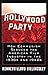 Hollywood Party by K. Lloyd Billingsley
