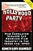 Hollywood Party: How Commun...