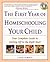 The First Year of Homeschooling Your Child by Linda Dobson The First Year of Homeschooling Your Child by Linda Dobson