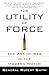 The Utility of Force by Rupert  Smith