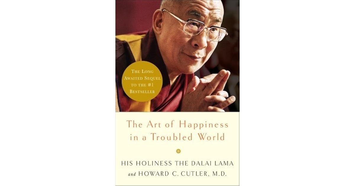 The Art of Happiness in a Troubled World by Dalai Lama XIV