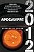 Apocalypse 2012 by Lawrence E. Joseph