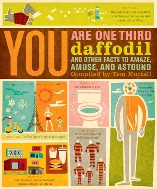 You Are One-Third Daffodil: And Other Facts to Amaze, Amuse, and Astound (Paperback)