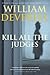 Kill All the Judges (Arthur...
