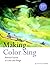 Making Color Sing by Jeanne Dobie
