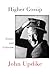 Higher Gossip Essays and Criticism by John Updike