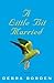 A Little Bit Married by Debra Borden