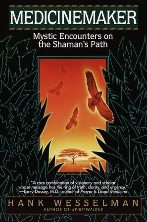 Medicinemaker: Mystic Encounters on the Shaman's Path (Paperback)